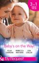 Скачать Baby's On The Way! - Rebecca Winters