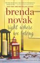 Скачать Right Where We Belong - Brenda Novak