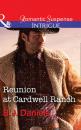 Скачать Reunion At Cardwell Ranch - B.J. Daniels