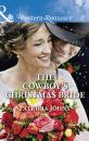 Скачать The Cowboy's Christmas Bride - Patricia Johns