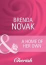 Скачать A Home of Her Own - Brenda Novak