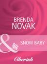 Скачать Snow Baby - Brenda Novak