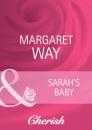 Скачать Sarah's Baby - Margaret Way