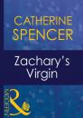 Скачать Zachary's Virgin - Catherine Spencer
