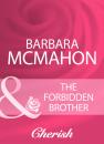 Скачать The Forbidden Brother - Barbara McMahon