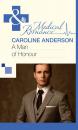 Скачать A Man of Honour - Caroline Anderson