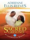 Скачать Sacred Ground - Adrienne Ellis Reeves