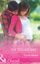 Скачать The Texan's Baby - Donna Alward