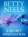 Скачать A Secret Infatuation - Betty Neels