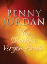 Скачать The Sheikh's Virgin Bride - Penny Jordan