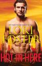 Скачать Hot In Here - Lori Foster