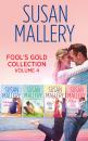 Скачать Fool's Gold Collection Volume 4 - Susan Mallery
