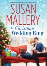 Скачать The Christmas Wedding Ring - Susan Mallery