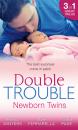 Скачать Double Trouble: Newborn Twins - Rebecca Winters