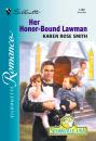 Скачать Her Honor-bound Lawman - Karen Rose Smith