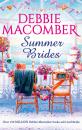 Скачать Summer Brides - Debbie Macomber