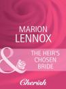 Скачать The Heir's Chosen Bride - Marion Lennox