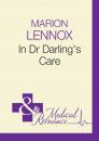 Скачать In Dr Darling's Care - Marion Lennox