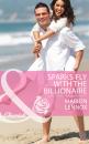 Скачать Sparks Fly With The Billionaire - Marion Lennox
