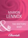 Скачать The Doctors' Baby - Marion Lennox
