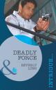 Скачать Deadly Force - Beverly Long