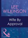 Скачать Wife By Approval - Lee Wilkinson