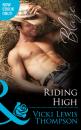 Скачать Riding High - Vicki Lewis Thompson