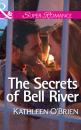 Скачать The Secrets of Bell River - Kathleen  O'Brien