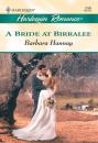 Скачать A Bride At Birralee - Barbara Hannay
