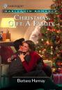 Скачать Christmas Gift: A Family - Barbara Hannay