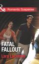 Скачать Fatal Fallout - Lara Lacombe