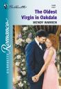 Скачать The Oldest Virgin In Oakdale - Wendy Warren