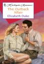Скачать The Outback Affair - Elizabeth Duke
