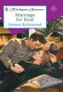 Скачать Marriage For Real - Emma Richmond