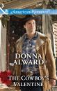 Скачать The Cowboy's Valentine - Donna Alward