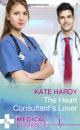 Скачать The Heart Consultant's Lover - Kate Hardy