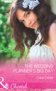 Скачать The Wedding Planner's Big Day - Cara Colter