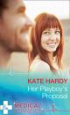 Скачать Her Playboy's Proposal - Kate Hardy