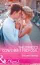 Скачать The Prince's Convenient Proposal - Barbara Hannay