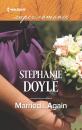 Скачать Married...Again - Stephanie Doyle