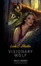 Скачать Visionary Wolf - Linda O. Johnston