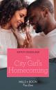 Скачать The City Girl's Homecoming - Kathy Douglass