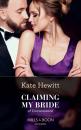 Скачать Claiming My Bride Of Convenience - Кейт Хьюит