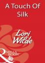 Скачать A Touch Of Silk - Lori Wilde