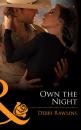 Скачать Own the Night - Debbi Rawlins