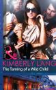 Скачать The Taming of a Wild Child - Kimberly Lang