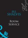 Скачать Room Service - Jill Shalvis