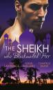 Скачать The Sheikh Who Blackmailed Her - Susan Mallery
