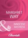 Скачать Innocent Mistress - Margaret Way