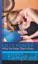 Скачать What the Bride Didn't Know - Kelly Hunter